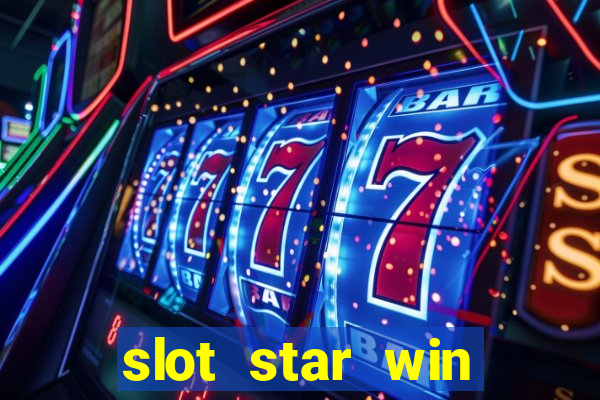 slot star win casino slot 777