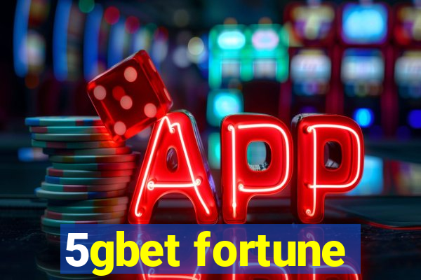 5gbet fortune