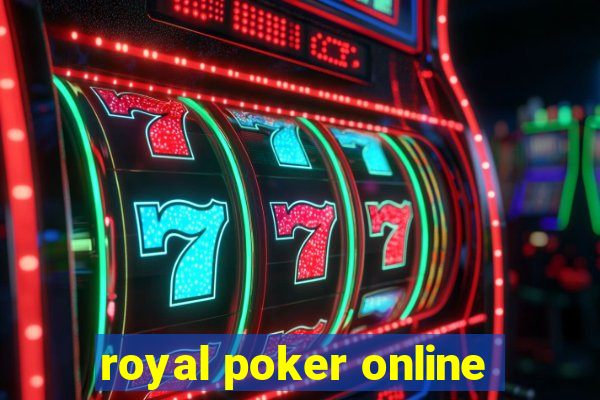 royal poker online