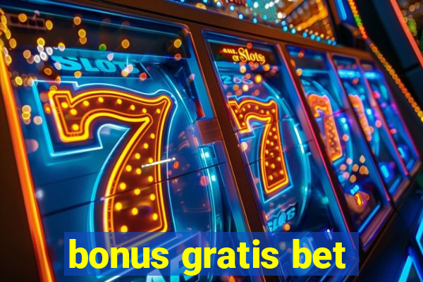 bonus gratis bet