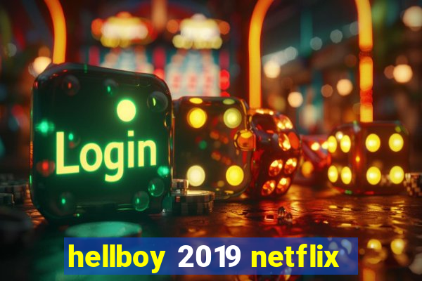 hellboy 2019 netflix