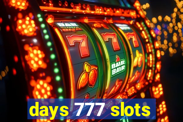 days 777 slots