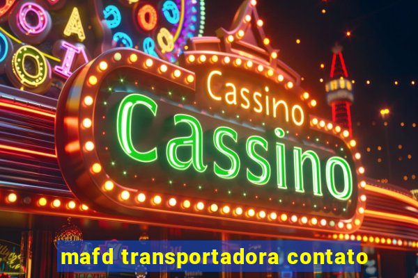 mafd transportadora contato