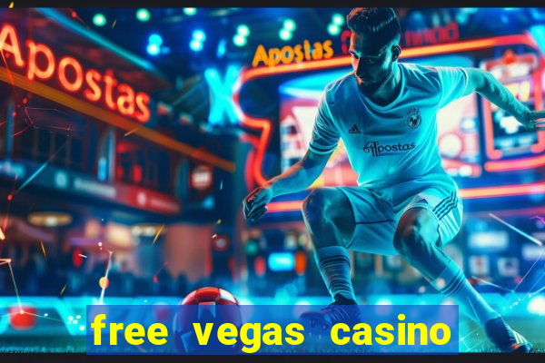 free vegas casino slots games