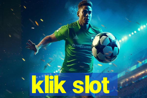 klik slot