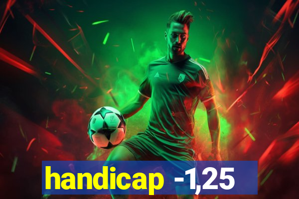 handicap -1,25