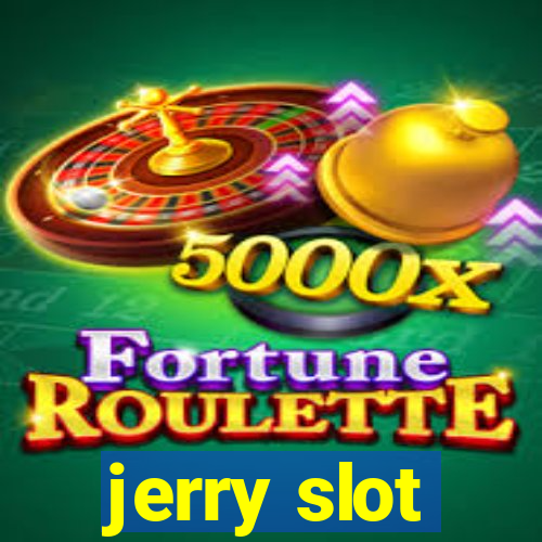 jerry slot