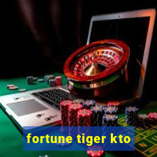 fortune tiger kto