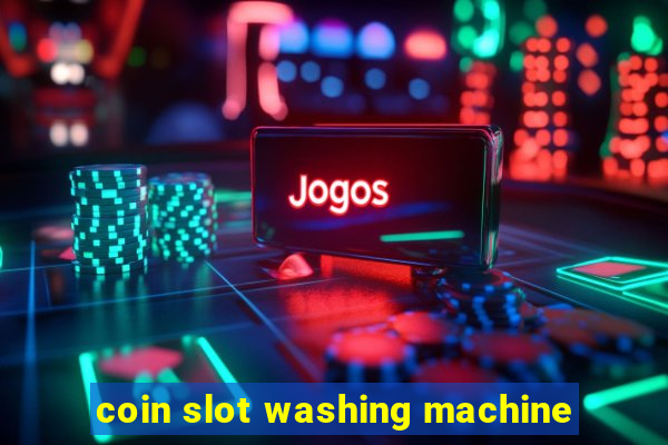 coin slot washing machine