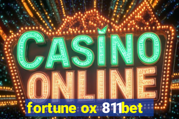 fortune ox 811bet