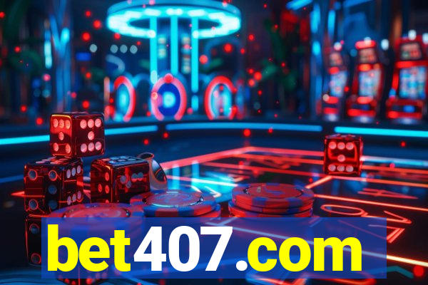 bet407.com