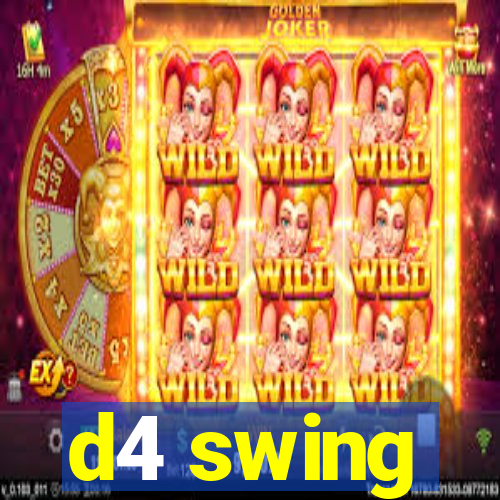 d4 swing