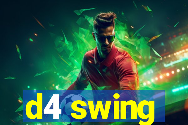 d4 swing