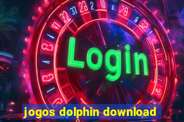 jogos dolphin download