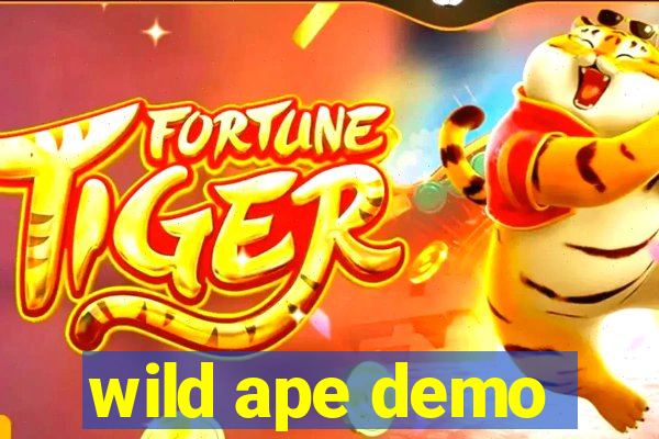 wild ape demo