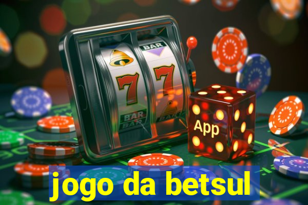 jogo da betsul