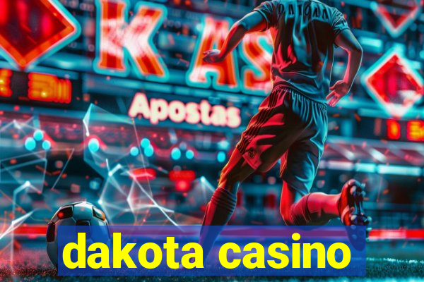 dakota casino