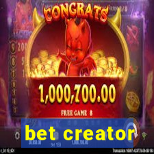 bet creator