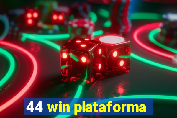 44 win plataforma