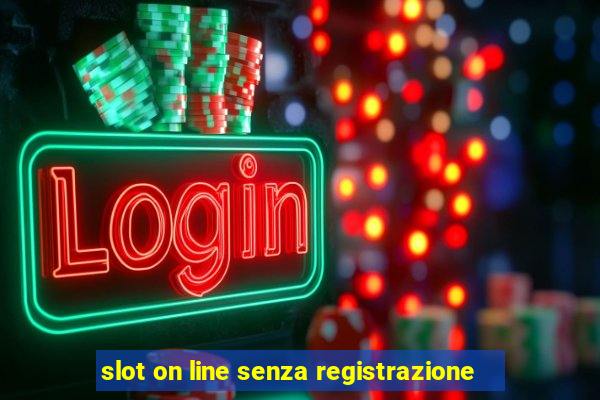 slot on line senza registrazione