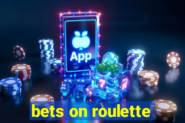 bets on roulette