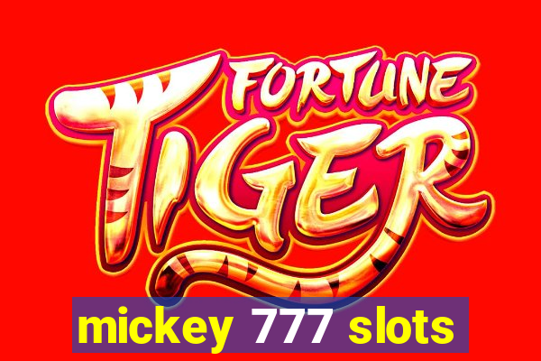 mickey 777 slots