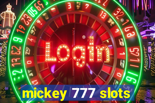 mickey 777 slots