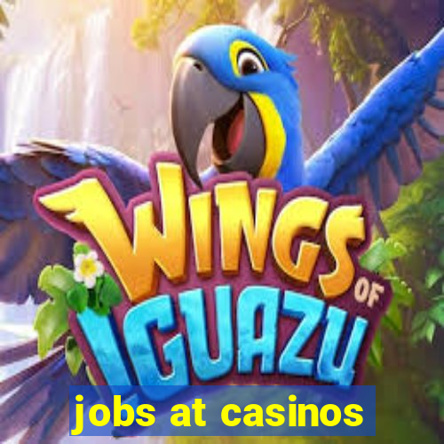 jobs at casinos