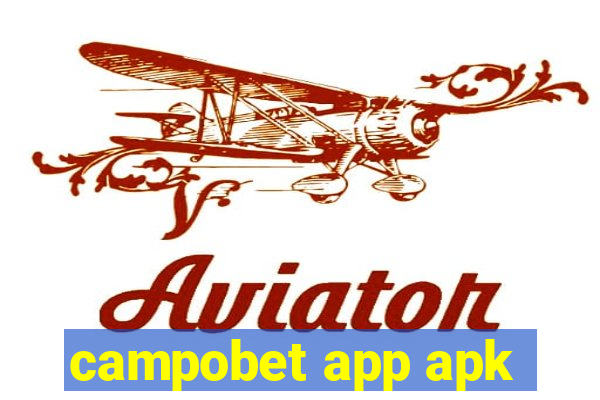 campobet app apk