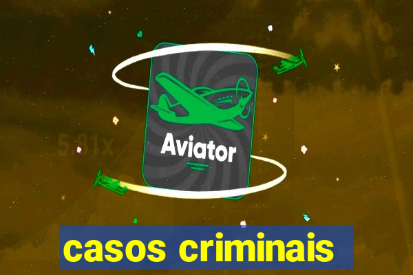 casos criminais