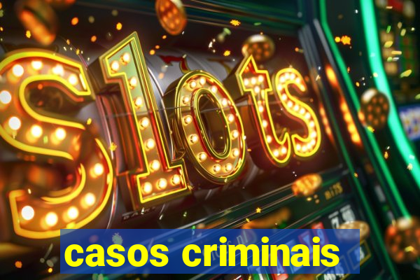 casos criminais