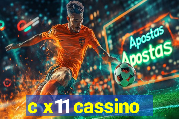 c x11 cassino