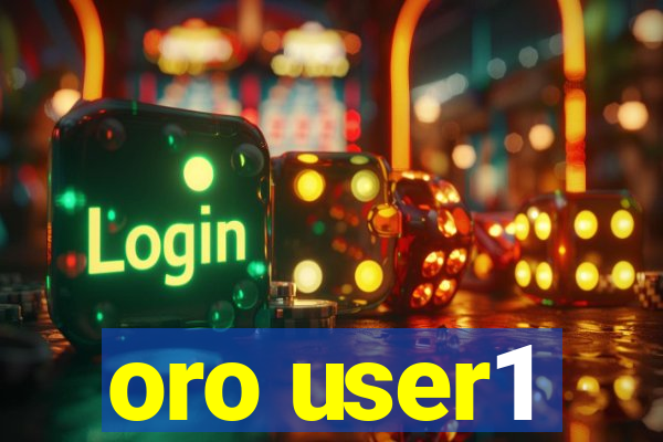 oro user1