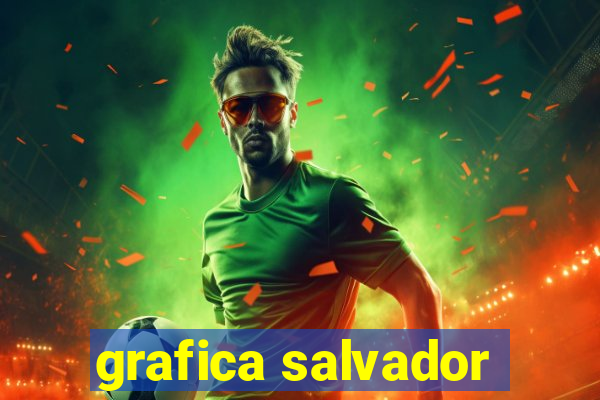 grafica salvador