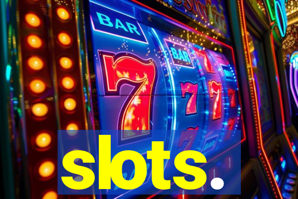 slots.