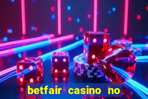 betfair casino no deposit bonus