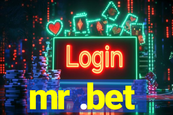 mr .bet