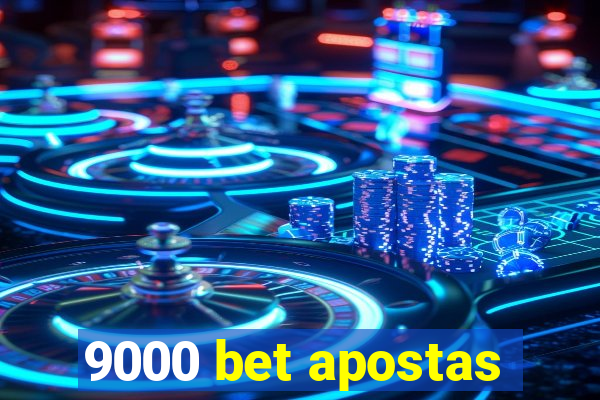 9000 bet apostas