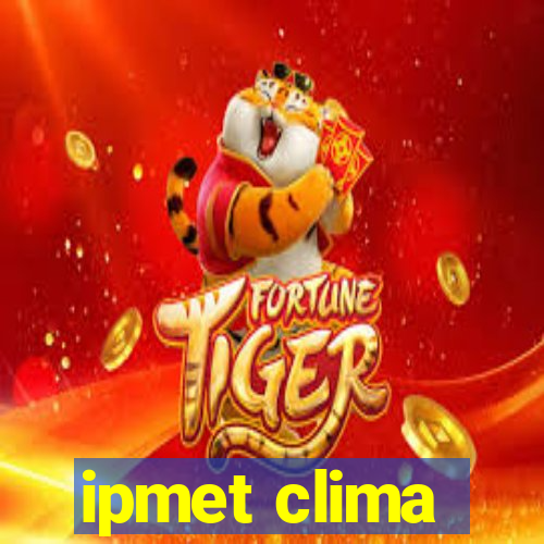 ipmet clima