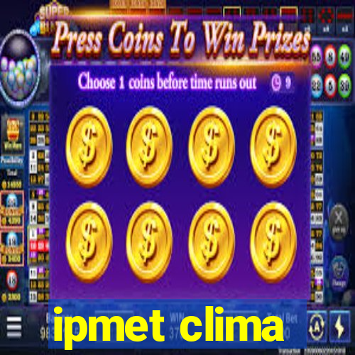 ipmet clima