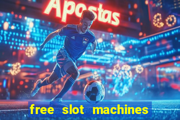 free slot machines with no downloads