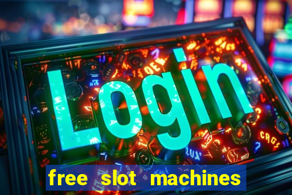 free slot machines with no downloads