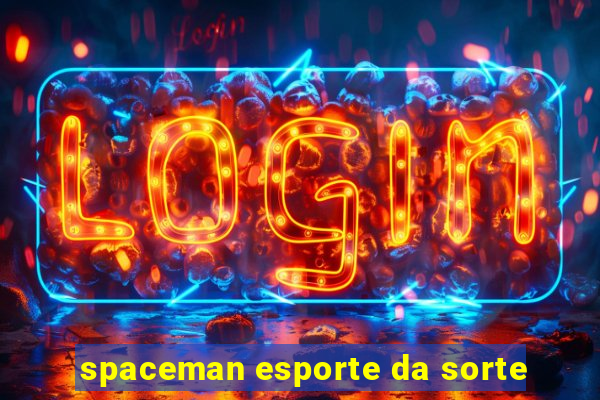 spaceman esporte da sorte