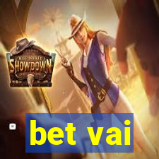 bet vai