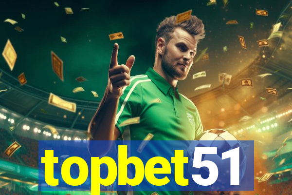 topbet51