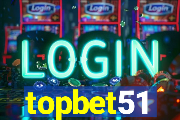 topbet51