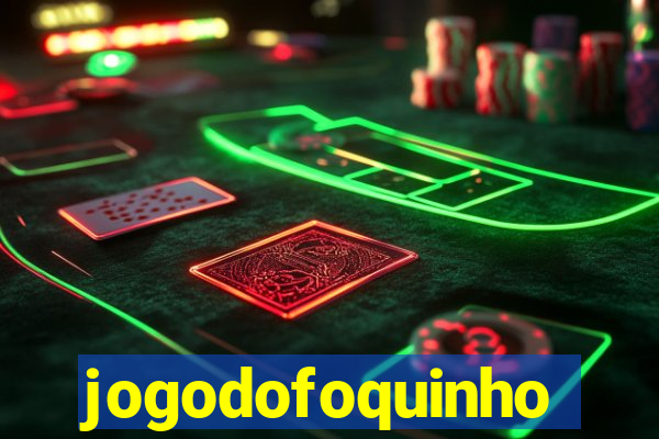 jogodofoquinho