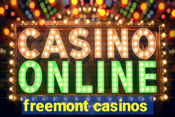 freemont casinos