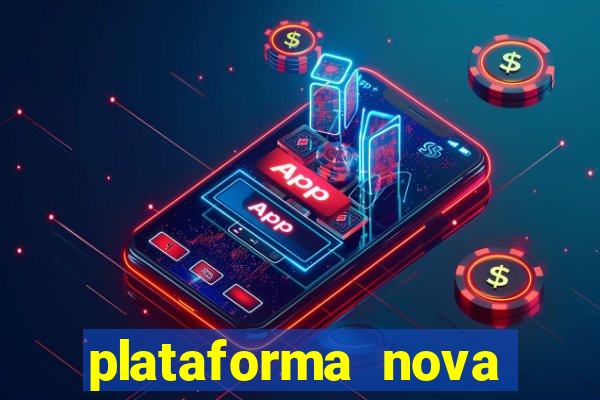 plataforma nova deposito minimo 1 real