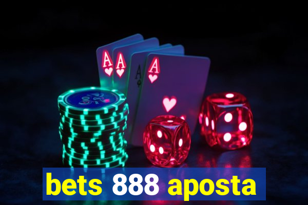 bets 888 aposta